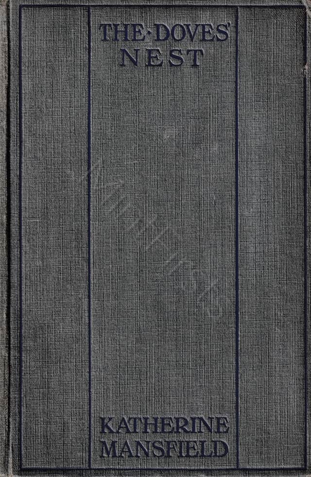 Doves' Nest Katherine Mansfield